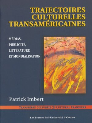 cover image of Trajectoires culturelles transaméricaines